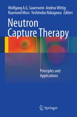 Neutron Capture Therapy Principles and Applications