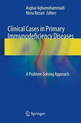 Clinical Cases in Primary Immunodeficiency Diseases