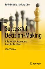 Successful Decision-Making A Systematic Approach to Complex Problems