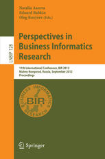 Perspectives in Business Informatics Research 11th International Conference, BIR 2012, Nizhny Novgorod, Russia, September 24-26, 2012. Proceedings