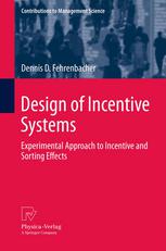 Design of incentive systems : experimental approach to incentive and sorting effects