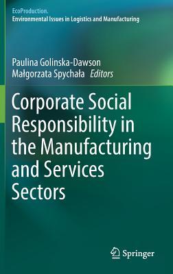 Corporate Social Responsibility in the Manufacturing and Services Sectors