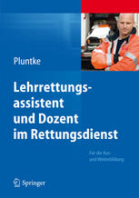 Lehrrettungsassistent und Dozent im Rettungsdienst Für die Aus- und Weiterbildung