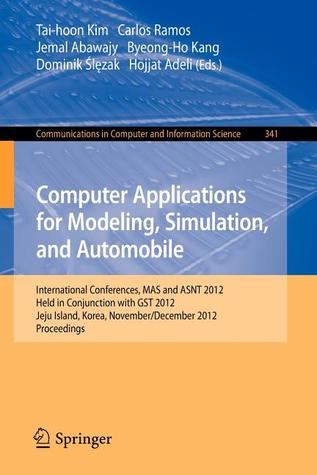 Computer Applications for Modeling, Simulation, and Automobile