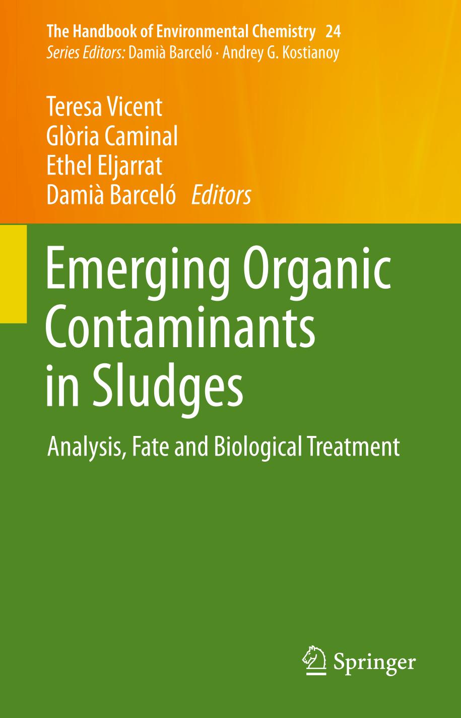 Emerging Organic Contaminants in Sludges Analysis, Fate and Biological Treatment