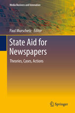 State Aid for Newspapers : Theories, Cases, Actions.