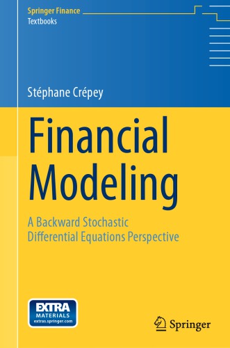 Financial Modeling A Backward Stochastic Differential Equations Perspective