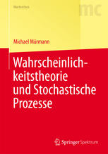 Wahrscheinlichkeitstheorie und Stochastische Prozesse