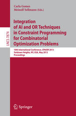 Integration of AI and OR techniques in constraint programming for combinatorial optimization problems 10th international conference ; proceedings