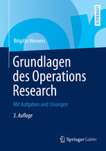 Grundlagen des operations research : mit aufgaben und lsungen.