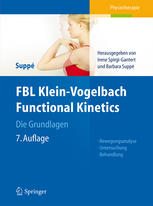 FBL Klein-Vogelbach Functional Kinetics : die Grundlagen; Bewegungsanalyse, Untersuchung, Behandlung