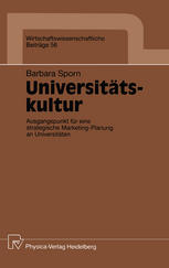 Universitätskultur : Ausgangspunkt für eine strategische Marketing-Planung an Universitäten