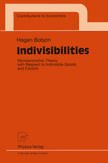 Indivisibilities : microeconomic theory with respect to indivisible goods and factors