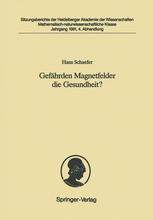 Gefährden Magnetfelder die Gesundheit? : Vorgelegt in der Sitzung vom 4. Mai 1991