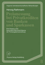 Preismessung bei Privatkrediten von Banken und Sparkassen Eine Analyse unter besonderer Berücksichtigung der Preisangabenverordnung