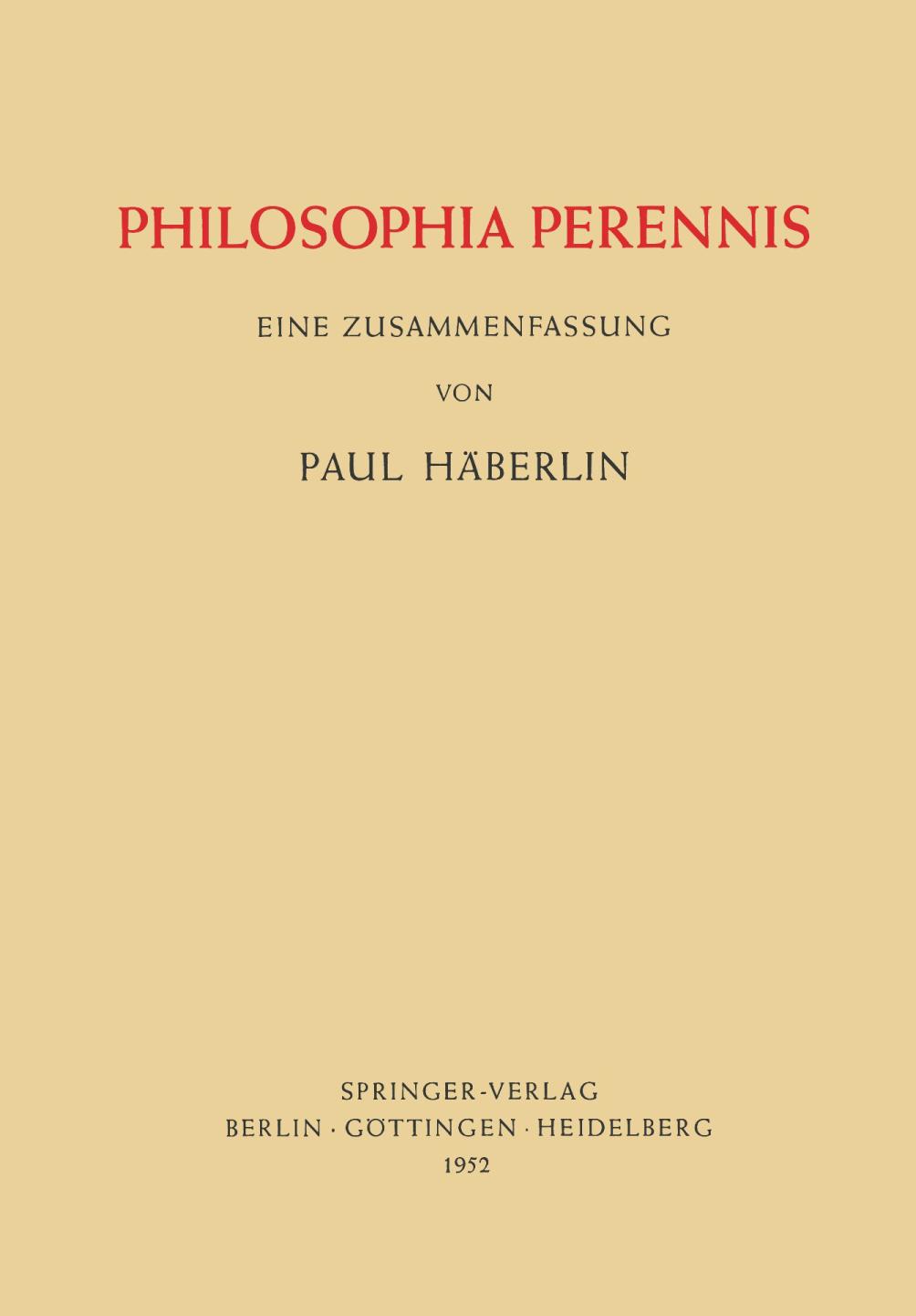 Philosophia perennis, eine Zusammenfassung.