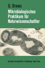Mikrobiologisches Praktikum für Naturwissenschaftler.