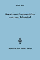 Haltbarkeit und Sorptionsverhalten wasserarmer Lebensmittel