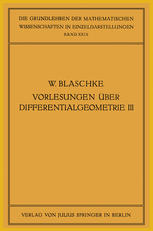 Vorlesungen über Differentialgeometrie und Geometrische Grundlagen von Einsteins Relativitätstheorie : III: Differentialgeometrie der Kreise und Kugeln