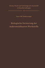 Biologische Zerstörung der makromolekularen Werkstoffe