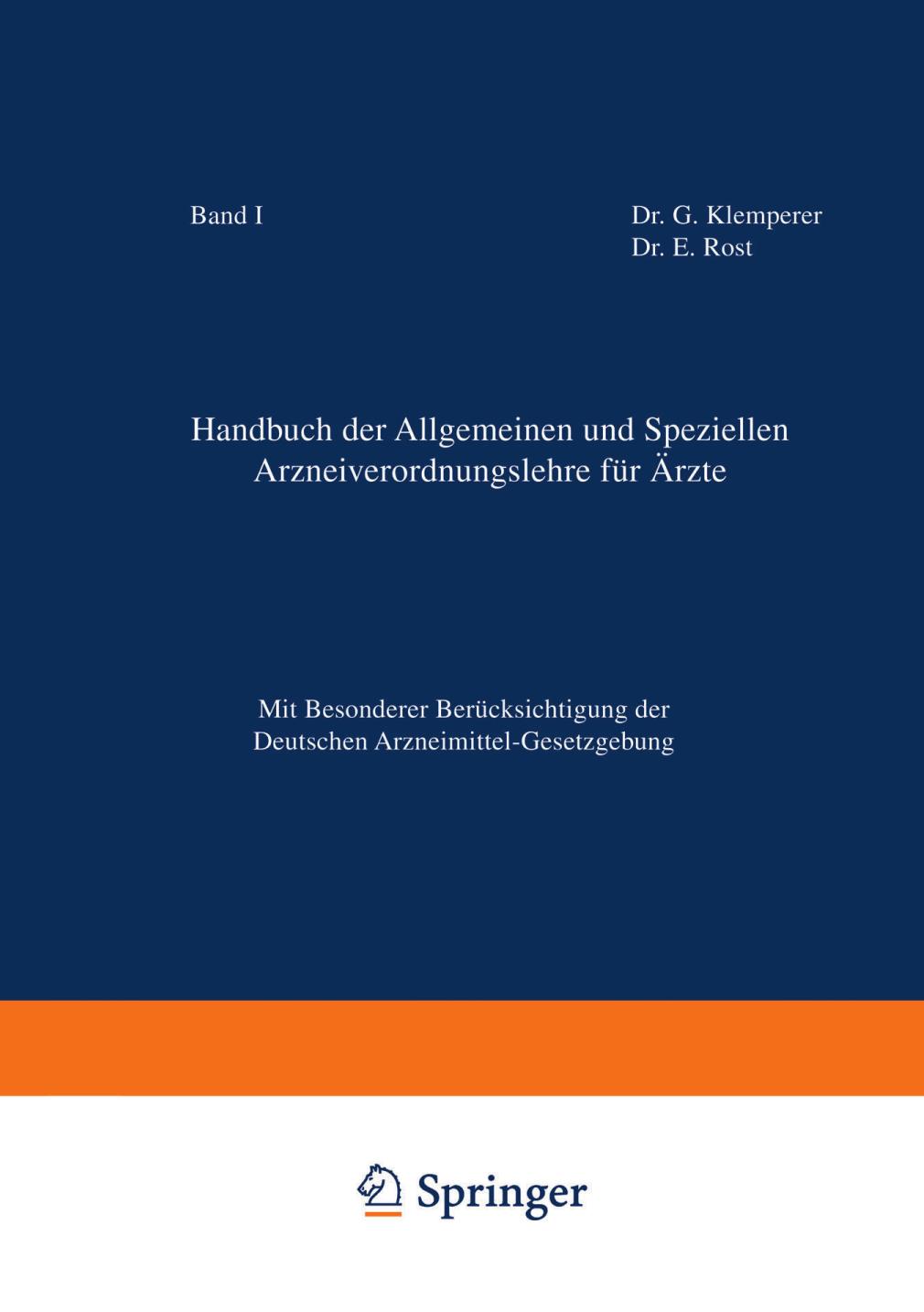 Handbuch der Allgemeinen und Speziellen Arzneiverordnungslehre für Ärzte : Mit Besonderer Berücksichtigung der Deutschen Arzneimittel-Gesetzgebung