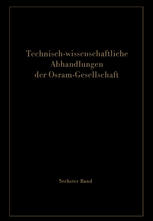 Technisch-wissenschaftliche Abhandlungen der Osram-Gesellschaft