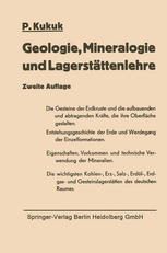 Geologie, Mineralogie und Lagerstättenlehre eine Einführung für Bergschüler, Gruben- und Vermessungsbeamte sowie für Studierende des Bergbaus, der Markscheidekunde, des Bauingenieurwesens und der Naturwissenschaften.
