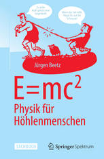 E=mc2: Physik für Höhlenmenschen