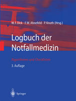 Logbuch der Notfallmedizin : Algorithmen und Checklisten