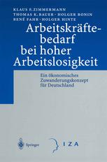 Arbeitskräftebedarf bei hoher Arbeitslosigkeit : Ein ökonomisches Zuwanderungskonzept für Deutschland