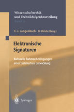 Elektronische Signaturen : Kulturelle Rahmenbedingungen einer technischen Entwicklung