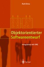 Objektorientierter Softwareentwurf : Integration mit UML