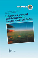 Exchange and transport of air pollutants over complex terrain and the sea : field measurements and numerical modelling : ship, ocean platform and laboratory measurements