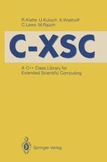 C-XSC : a C++ Class Library for Extended Scientific Computing