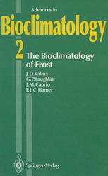 The Bioclimatology of Frost : Its Occurrence, Impact and Protection.