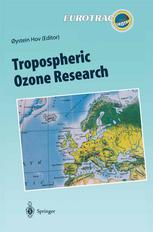 Tropospheric ozone research : tropospheric ozone in the regional and sub-regional context