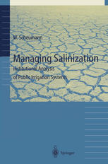 Managing Salinization : Institutional Analysis of Public Irrigation Systems