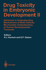 Drug Toxicity in Embryonic Development II : Advances in Understanding Mechanisms of Birth Defects: Mechanistic Understanding of Human Developmental Toxicants