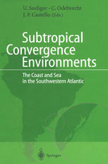 Subtropical Convergence Environments : the Coast and Sea in the Southwestern Atlantic