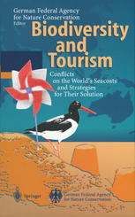 Biodiversity and Tourism : Conflicts on the World's Seacoasts and Strategies for Their Solution.