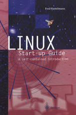 LINUX Start-up Guide : a self-contained introduction