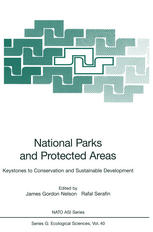 National Parks and Protected Areas : Keystones to Conservation and Sustainable Development.