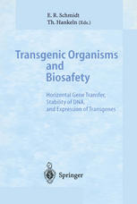 Transgenic organisms and biosafety : horizontal gene transfer, stability of DNA, and expression of transgenes
