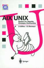 AIX UNIX : System V.4 Begriffe, Konzepte, Kommandos