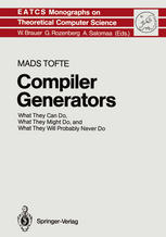 Compiler Generators : What They Can Do, What They Might Do, and What They Will Probably Never Do