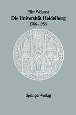 Die Universität Heidelberg 1386-1986