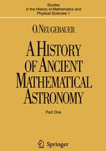 A history of ancient mathematical astronomy