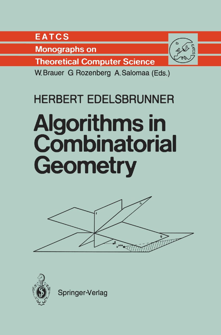 Algorithms in Combinatorial Geometry