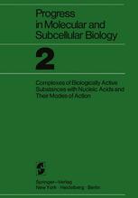 Proceedings of the Research Symposium on Complexes of Biologically Active Substances with Nucleic Acids and Their Modes of Action : Held at the Walter Reed Army Institute of Research Washington, 16-19 March 1970