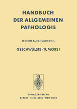 Geschwülste · Tumors I : Morphologie, Epidemiologie, Immunologie / Morphology, Epidemiology, Immunology